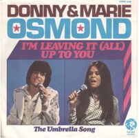 VINYL 7  Donny & Marie Osmond -- I`m leaving it